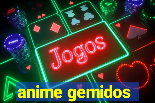 anime gemidos
